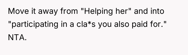Move it away from "Helping her" and into "participating in...