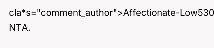 cla*s="comment_author">Affectionate-Low5301: NTA.