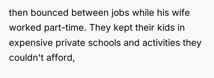 then bounced between jobs while his wife worked part-time. They...