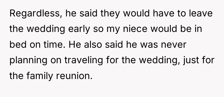 Regardless, he said they would have to leave the wedding...