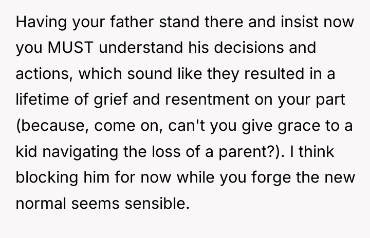 Having your father stand there and insist now you MUST...