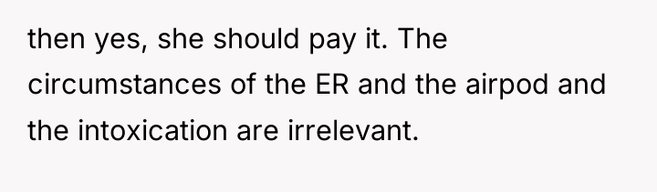 then yes, she should pay it. The circumstances of the...