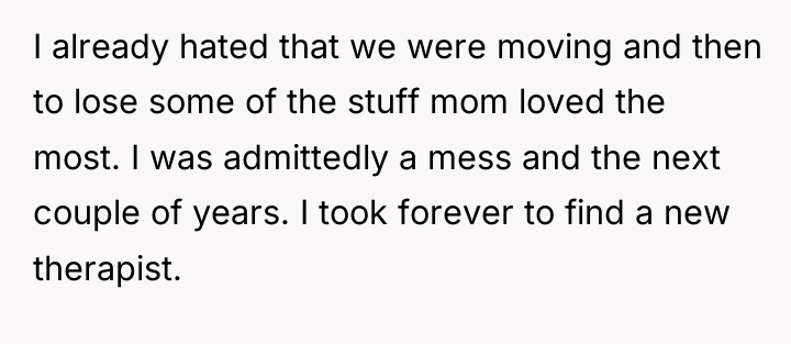 I already hated that we were moving and then to...