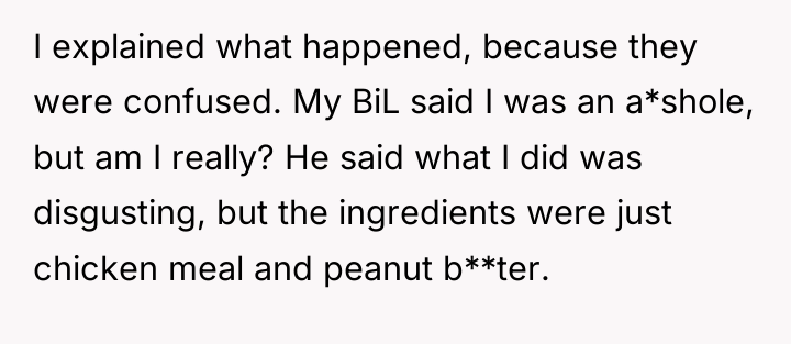 I explained what happened, because they were confused. My BiL...