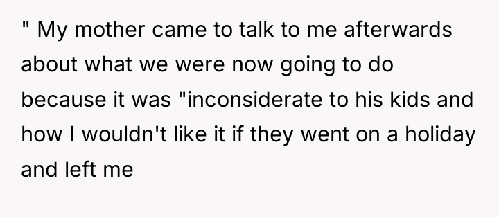 " My mother came to talk to me afterwards about...