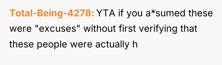 Total-Being-4278 YTA if you a*sumed these were "excuses" without first...