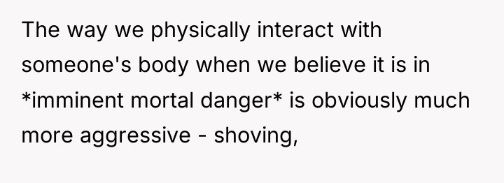 The way we physically interact with someone's body when we...