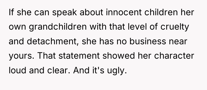 If she can speak about innocent children her own grandchildren...