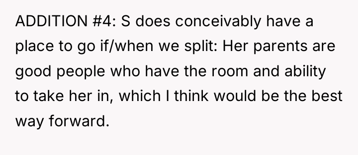 ADDITION #4: S does conceivably have a place to go...