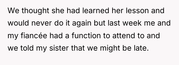 We thought she had learned her lesson and would never...