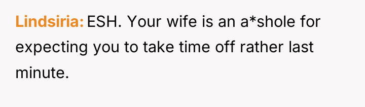Lindsiria ESH. Your wife is an a*shole for expecting you...