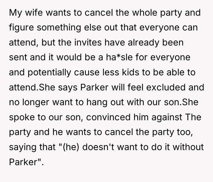 My wife wants to cancel the whole party and figure...