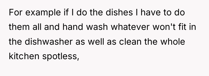 For example if I do the dishes I have to...