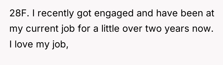 28F. I recently got engaged and have been at my...