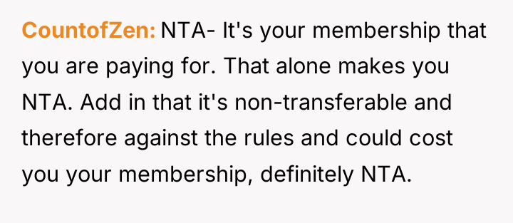 CountofZen NTA- It's your membership that you are paying for....