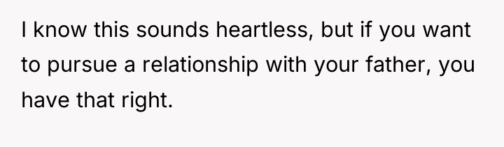 I know this sounds heartless, but if you want to...