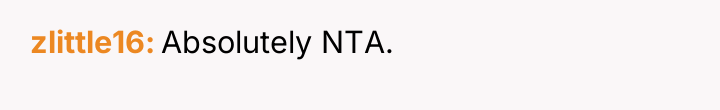zlittle16 Absolutely NTA.