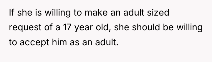 If she is willing to make an adult sized request...