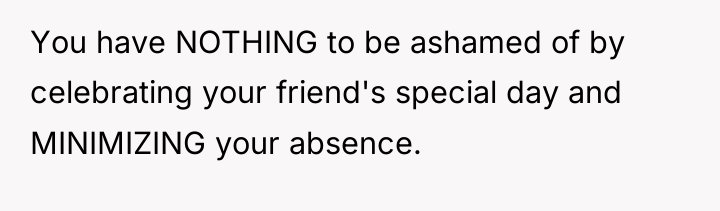You have NOTHING to be ashamed of by celebrating your...