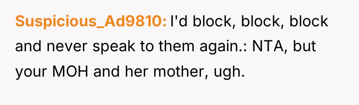 Suspicious_Ad9810 I'd block, block, block and never speak to them...
