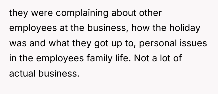 they were complaining about other employees at the business, how...