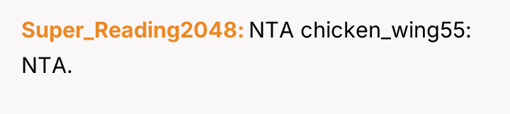 Super_Reading2048 NTA chicken_wing55: NTA.