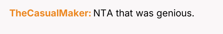 TheCasualMaker NTA that was genious.