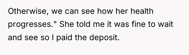 Otherwise, we can see how her health progresses." She told...