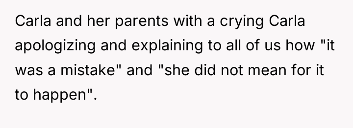 Carla and her parents with a crying Carla apologizing and...