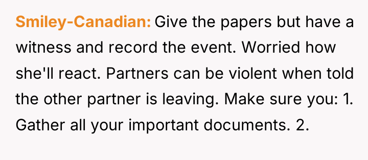 Smiley-Canadian Give the papers but have a witness and record...
