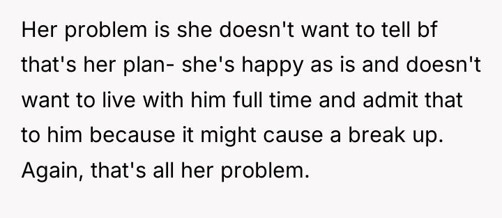 Her problem is she doesn't want to tell bf that's...