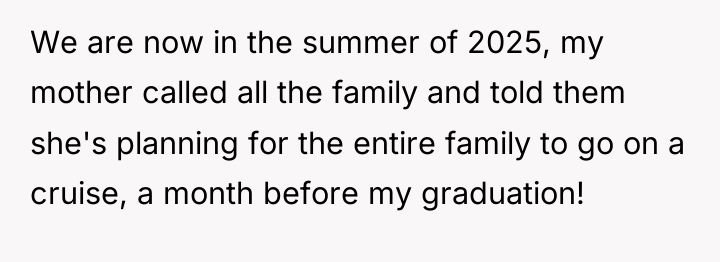 We are now in the summer of 2025, my mother...