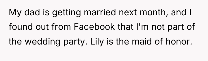 My dad is getting married next month, and I found...
