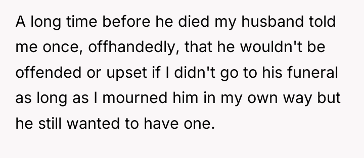 A long time before he died my husband told me...