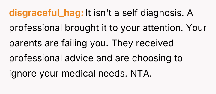 disgraceful_hag It isn't a self diagnosis. A professional brought it...