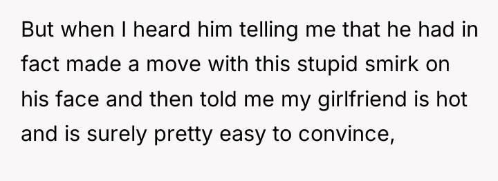 But when I heard him telling me that he had...