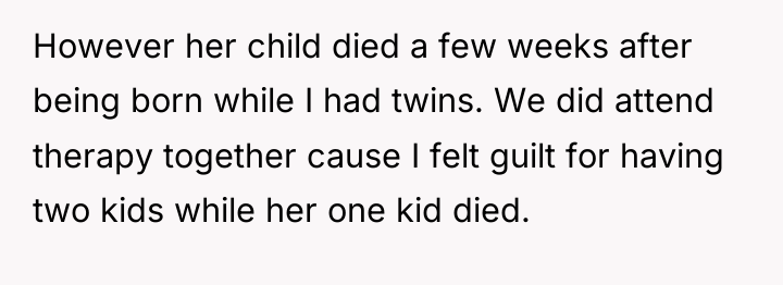 However her child died a few weeks after being born...