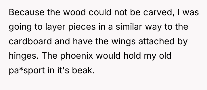 Because the wood could not be carved, I was going...
