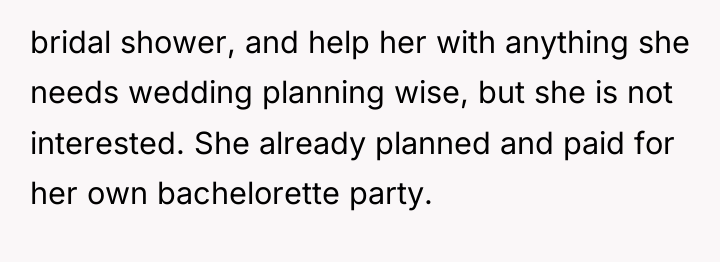 bridal shower, and help her with anything she needs wedding...
