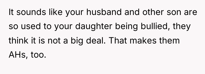 It sounds like your husband and other son are so...