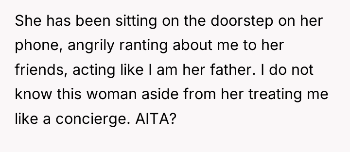 She has been sitting on the doorstep on her phone,...