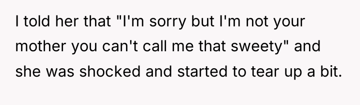 I told her that "I'm sorry but I'm not your...