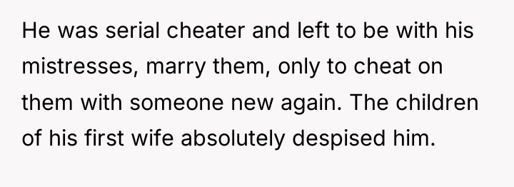 He was serial cheater and left to be with his...