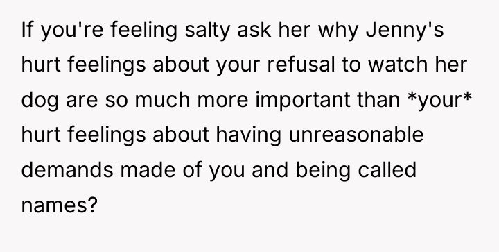 If you're feeling salty ask her why Jenny's hurt feelings...