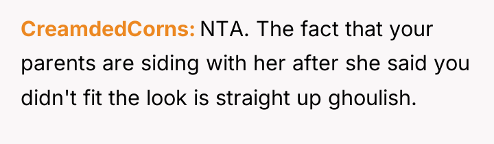 CreamdedCorns NTA. The fact that your parents are siding with...