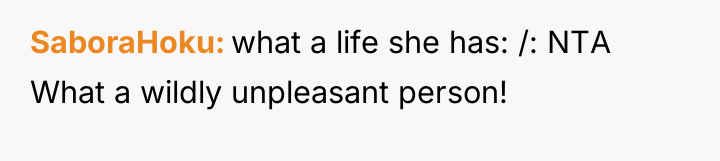 SaboraHoku what a life she has: /: NTA What a...
