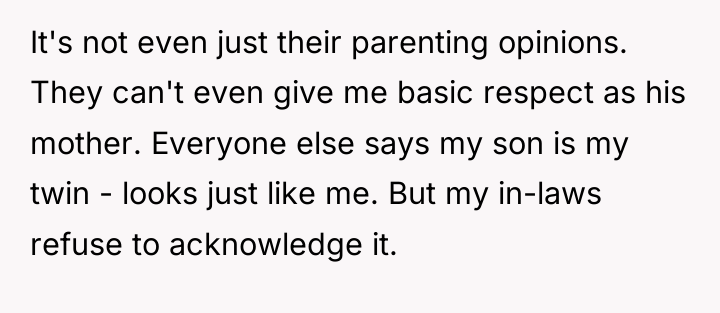It's not even just their parenting opinions. They can't even...