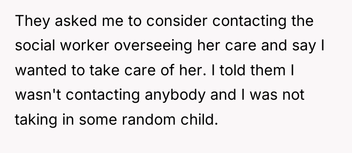 They asked me to consider contacting the social worker overseeing...