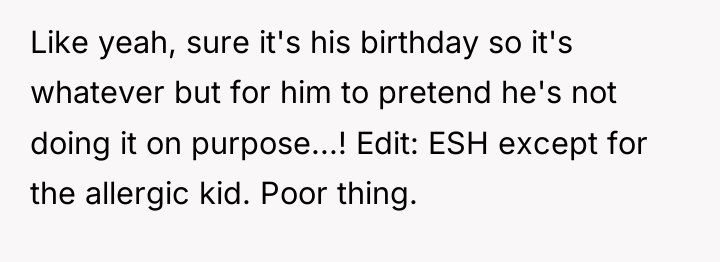 Like yeah, sure it's his birthday so it's whatever but...