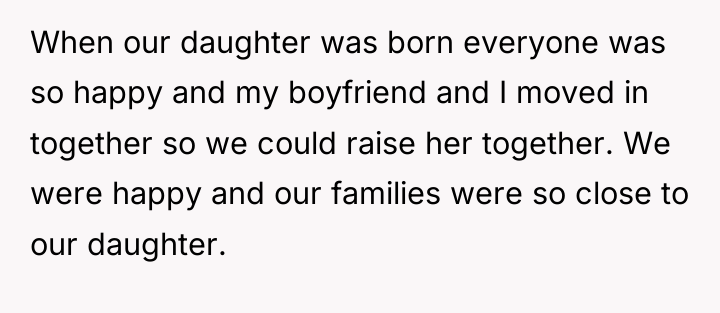 When our daughter was born everyone was so happy and...
